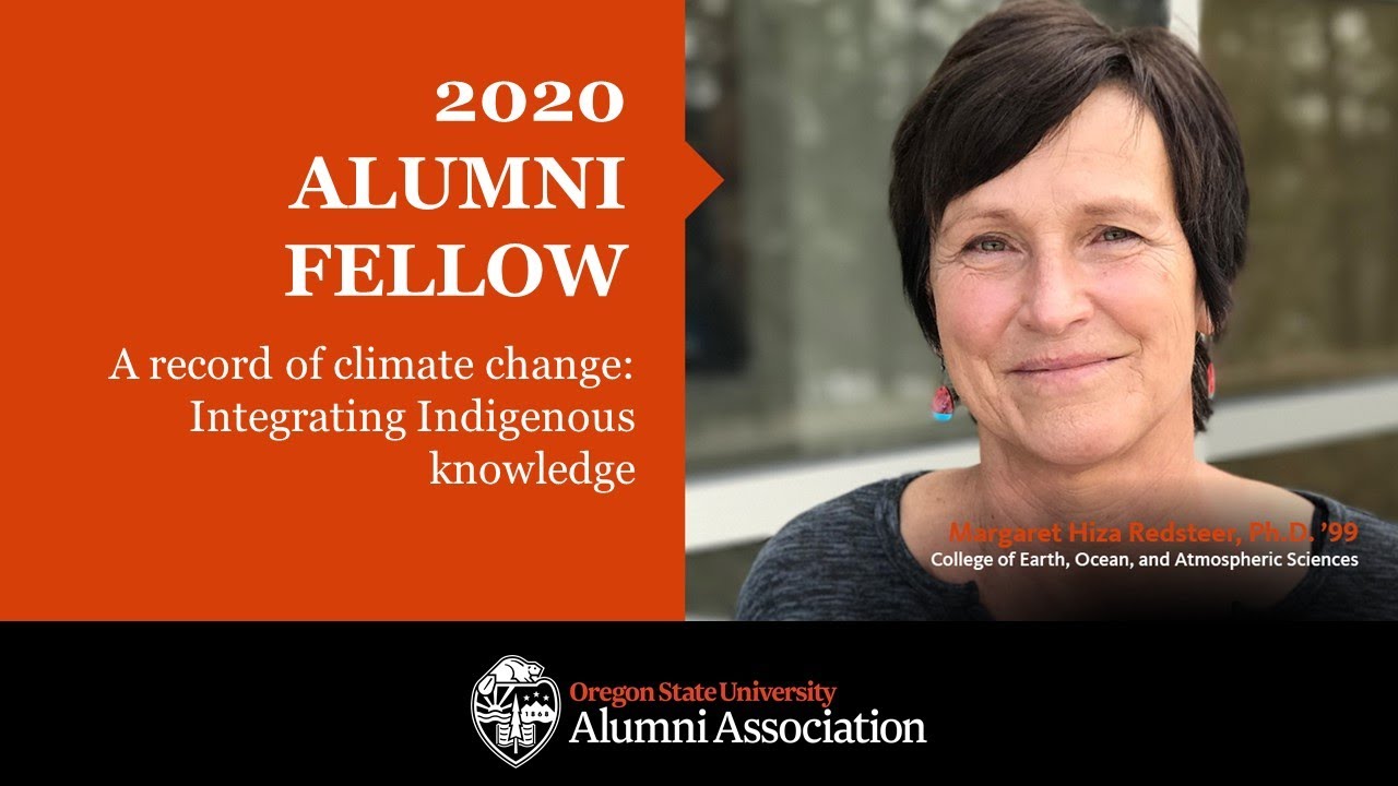 "2020 Alumni Fellow, A record of climate change: Integrating Indigenous knowledge" text with image of Margaret Hiza Redsteer and OSUAA logo