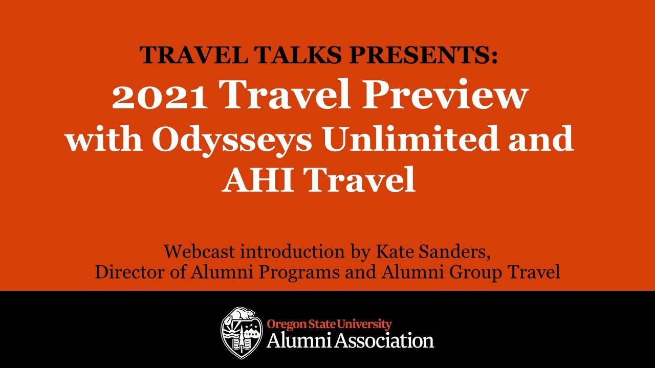 "Travel Talks Presents: 2021 Travel Preview with Odysseys Unlimited and AHI Travel" text photo